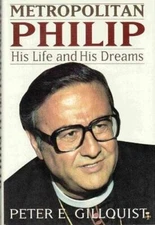 Metropolitan Philip: His Life and His Dreams : The Authorized Biogr - ACCEPTABLE