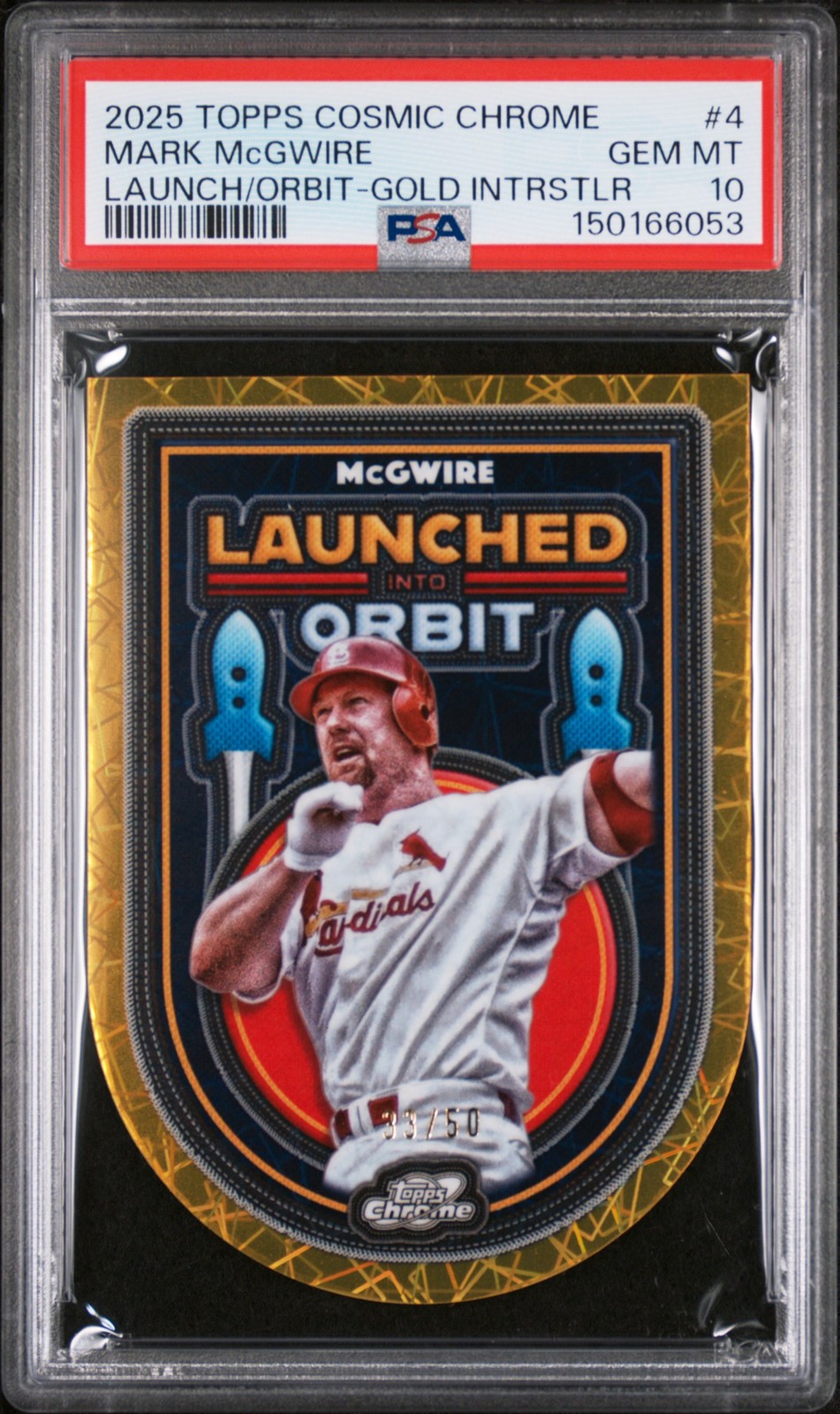 2025 TOPPS COSMIC CHROME LAUNCHED INTO ORBIT GOLD MARK MCGWIRE 33/50 PSA 10