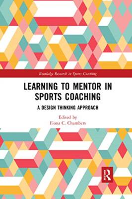 Chambers - Learning to Mentor in Sports Coaching  A Design Thinking Ap - X555z
