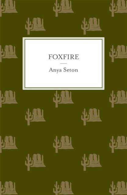 Foxfire by Anya Seton (Paperback Book)