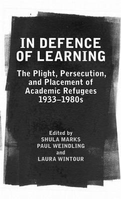 In Defence of Learning Marks Weindling Wintour Hardback OUP/British Academy