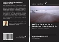 Mohammad Rahim Eivazi (U. A.) | PolíTica Exterior De La RepúBlica IsláMica De...