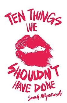 Ten Things We Shouldnt Have Done von Sarah Mlynowski | Buch | Zustand gut