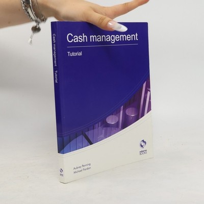 Cash Management Tutorial  |  Aubrey Penning