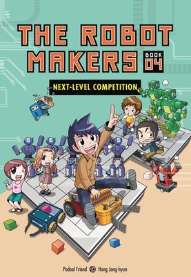 Next-Level Competition: Book 4 (The Robot Makers)