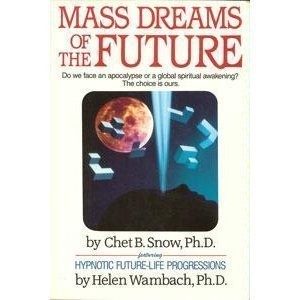 Mass Dreams of the Future - paperback Snow, Chet B.