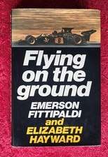 FLYING ON THE GROUND EMERSON FITTIPALDI AUTOBIOGRAPHY 1973 LOTUS GRAND PRIX CAR