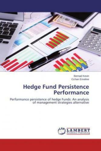 Hedge Fund Persistence Performance Performance persistence of hedge Funds:  2477 - Bild 1 von 1