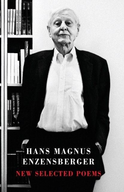New Selected Poems by Hans Magnus Enzensberger (Paperback Book)