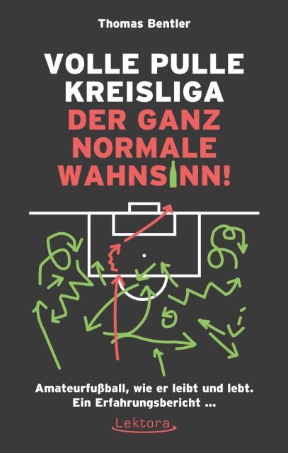 Thumbnail - Volle Pulle Kreisliga - Der Ganz Normale Wahnsinn - Thomas B ...