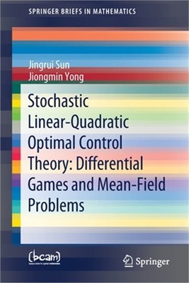 Stochastic Linear-Quadratic Optimal Control Theory: Differential Games and Mean-