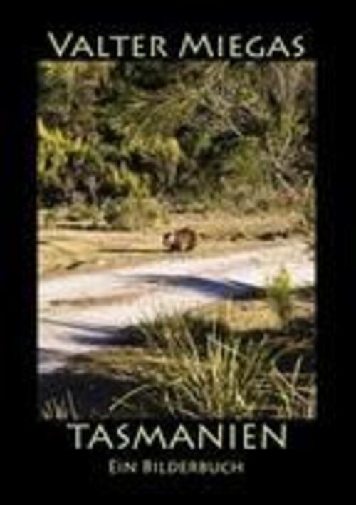 Thumbnail - Valter Miegas | Tasmanien Paperback | Taschenbuch | Deutsch (2010) |