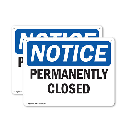 (2 Pack) Permanently Closed OSHA Notice Sign Decal Metal Plastic