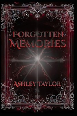 Forgotten Memories - Taschenbuch NEU ASHLEY. TAYLOR 2025-11-21