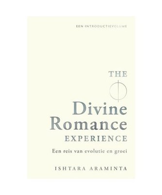 The Divine Romance Experience: Een reis van evolutie en groei, Araminta, Ishtara