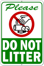Please Do Not Litter Sign, 8x12 Aluminum No Dumping Signs Private , Keep Off Gra