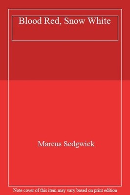 Blood Red, Snow White,Marcus Sedgwick