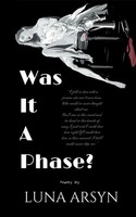 Luna Arsyn | Was It A Phase? | Taschenbuch | Englisch (2021) | Notion Press