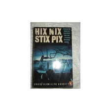 Hix Nix Stix Pix: A Kaleidoscope... by Burdett, David Llewe Paperback / softback