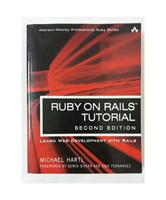 Ruby on Rails Tutorial: Learn Web Development with Rails, Michael Hartl