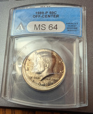 1989-P Kennedy Half Dollar ANACS MS-64 Struck Off Center Mint Error