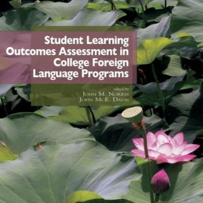 Student learning outcomes assessment in college foreign language