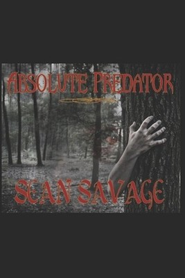 Absolute Predator by Sean Savage Paperback Book