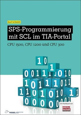 SPS-Programmierung mit SCL im TIA-Portal ~ Karl Schmitt ~  9783834335340