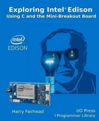 Harry Fairhead Explore Intel Edison (Taschenbuch)