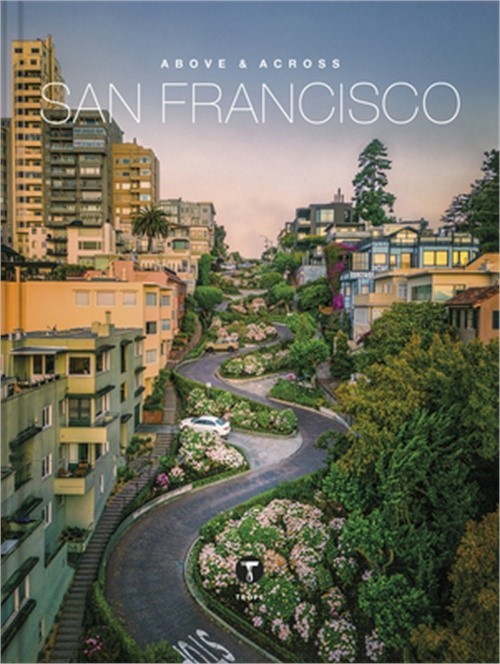 Above and Across San Francisco (Hardback or Cased Book)