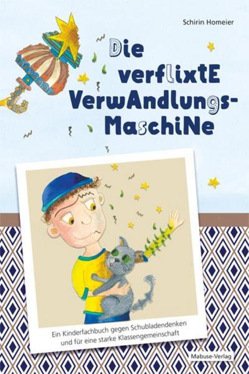 Die Verflixte Verwandlungsmaschine, Schirin Homeier