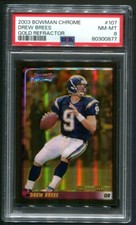2003 Bowman Chrome Drew Brees Gold Refractor 43/50 PSA 8 NM-MT