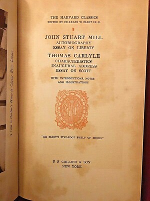 The Harvard Classics : John Stuart Mill & Thomas Carlyle 1909 Hardcover