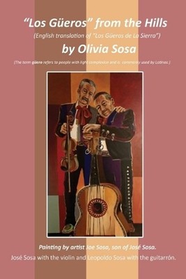 ''Los Geros'' from the Hills: (English translation of ''Los G?eros de La Sierra'') b
