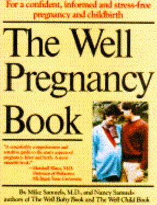 Well Pregnancy Book by Mike; Samuels Nancy Samuels; Nancy H. Samuels