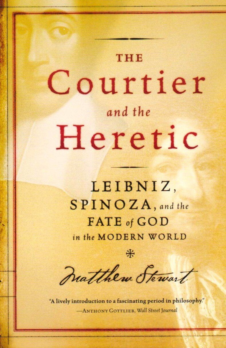 The Courtier and the Heretic - Matthew Stewart (Paperback, 2007)