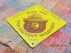 VINTAGE RETRO SMOKEY THE BEAR BOUNDARY MARKER TIN SIGN !!