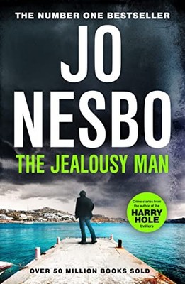 Jo Nesbo - Jealousy Man From the Sunday Times No.1 Bestseller King - H245z