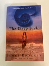 Deep Field: A Novel by James Bradley (2000) Advance Uncorrected Proof ARC