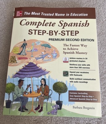 Complete Spanish Step-By-Step, Premium Second Edition by Barbara Bregstein...