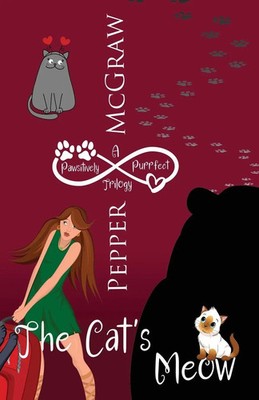 The Cat's Meow | Pepper McGraw | Taschenbuch | Englisch | 2022 | PMG Publishing