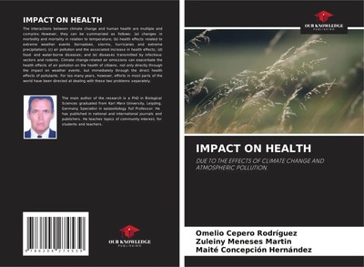 IMPACT ON HEALTH DUE TO THE EFFECTS OF CLIMATE CHANGE AND ATMOSPHERIC POLLUTION.