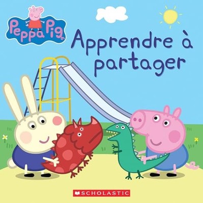 Peppa Pig: Apprendre À Partager, Scholastic