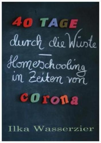Thumbnail - 40 Tage Durch Die Wüste - Homeschooling In Zeiten Von Corona 6104