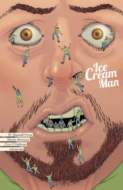 Ice Cream Man, Volume 10 by W.  Maxwell Prince (Paperback Book)
