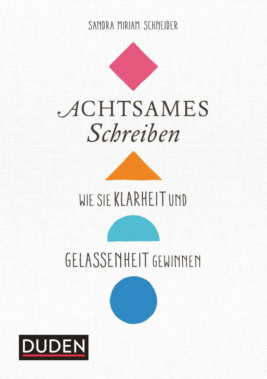 Achtsames Schreiben Sandra Miriam Schneider