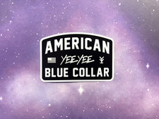 Yee Yee Granger Smith Sticker Earl Dibbles Jr. American Blue Collar