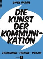 Die Kunst Der Kommunikation: Forschung, Theorie, Praxis Owen Hargie