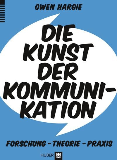 Die Kunst Der Kommunikation: Forschung, Theorie, Praxis Owen Hargie-image