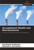 Occupational Health And Neurosciences Ana Raquel De Oliveira (U. A.) Taschenbuch